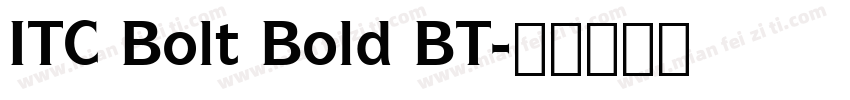 ITC Bolt Bold BT字体转换